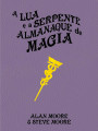 A Lua e a Serpente - Almanaque de Magia A Lua e a Serpente - Almanaque de Magia